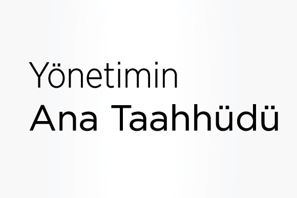 Yönetimin Ana Taahhüdü